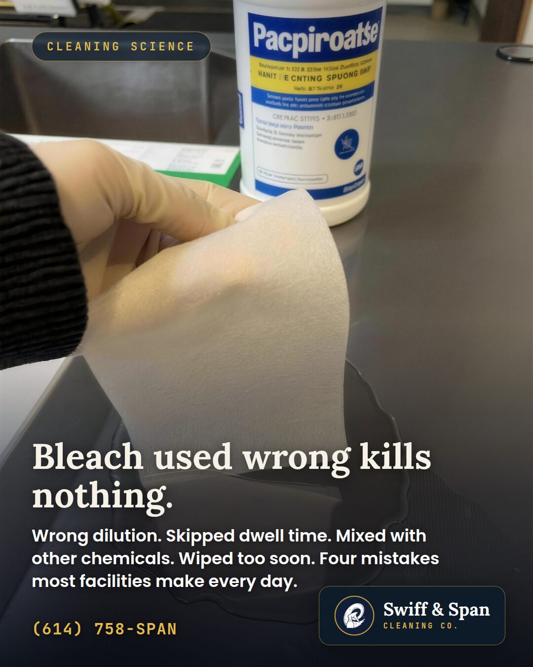 Swiff & Span info card: bleach is not a magic wand. Four mistakes that turn a disinfectant into a liability.