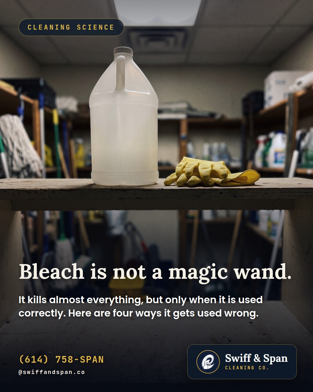 Swiff & Span photo card: Bleach is not a magic wand.
