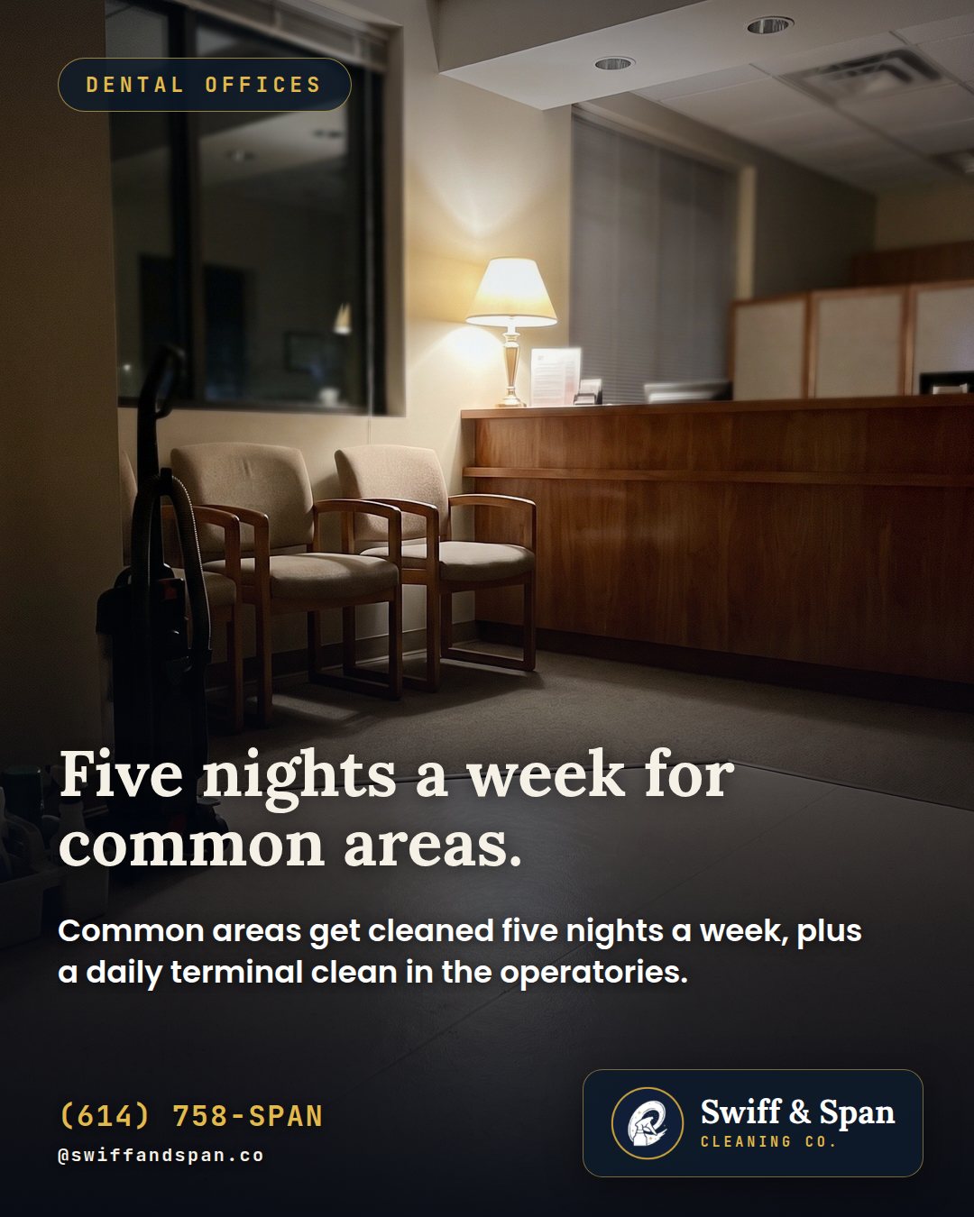 Swiff & Span photo card: Five nights a week for common areas.