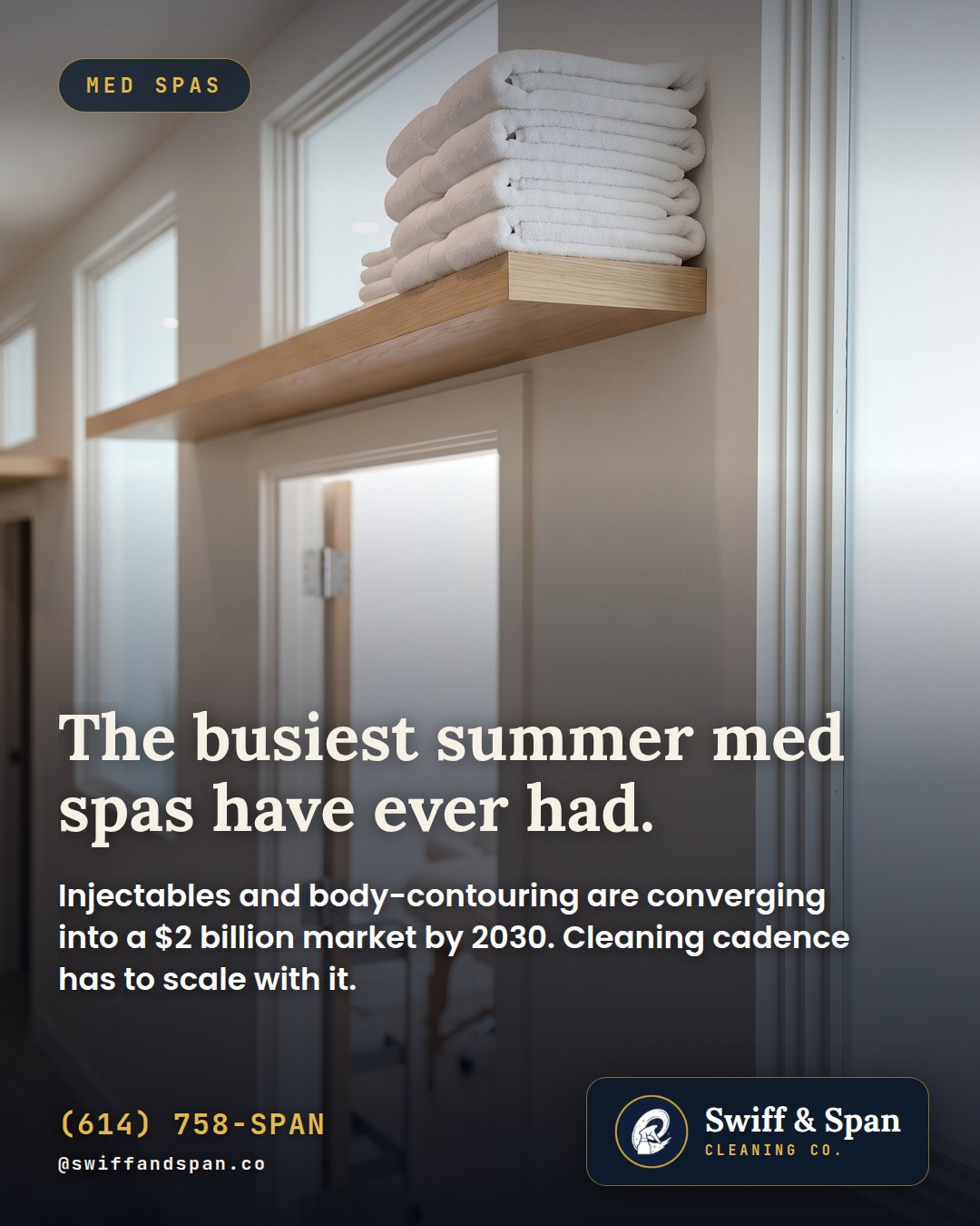 Swiff & Span photo card: The busiest summer med spas have ever had.